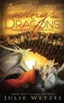 Paperback On the Accidental Wings of Dragons Book