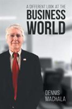 Paperback A Different Look at the Business World Book