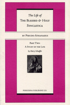 Paperback The Life and Regimen of the Blessed and Holy Syncletica, Part Two Book