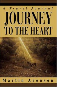 Paperback Journey to the Heart: A Travel Journal Book