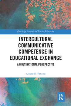 Paperback Intercultural Communicative Competence in Educational Exchange: A Multinational Perspective Book
