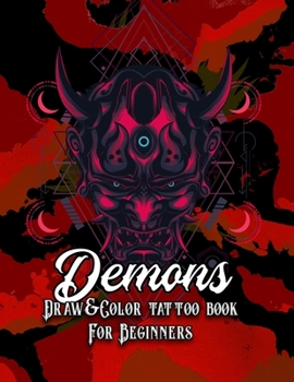 Paperback Demons: Draw & Color tattoo book for beginners (Tattoo books) Book