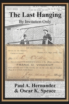 Paperback The Last Hanging: By Invitation Only Book