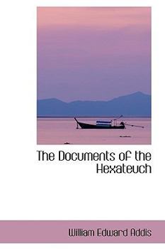 Paperback The Documents of the Hexateuch Book