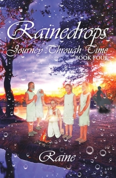 Paperback Rainedrops Journey Through Time: Book Four Book