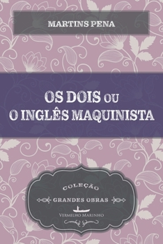 Os Dois, ou o Inglês Maquinista