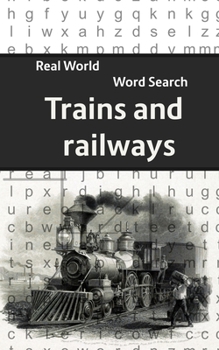 Paperback Real World Word Search: Trains & Railways Book