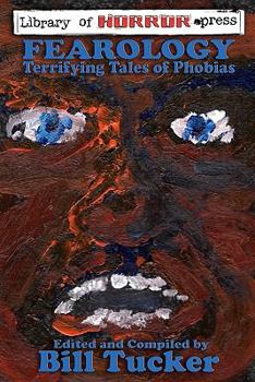 Paperback Fearology: An Anthology of Tales of Phobias Book