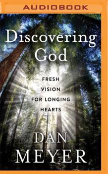 MP3 CD Discovering God: Fresh Vision for Longing Hearts Book