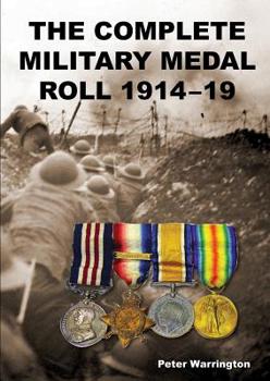 Paperback The Complete Military Medal Roll 1914-19: Volume 2 G-M Book