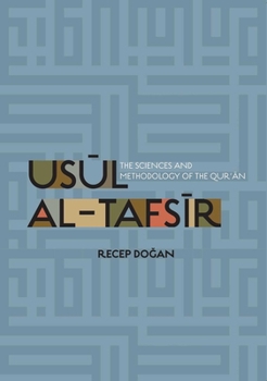 Paperback Usul Al Tafsir: The Sciences and Methodology of the Qur'an Book