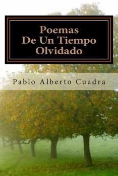 Paperback Poemas De Un Tiempo Olvidado [Spanish] Book