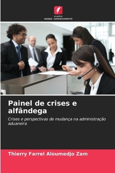 Paperback Painel de crises e alfândega [Portuguese] Book