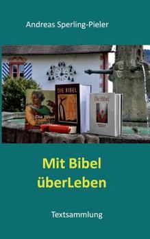Paperback Mit Bibel überLeben: Textsammlung [German] Book