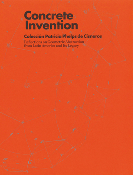 Paperback Concrete Invention: Patricia Phelps de Cisneros Collection Book