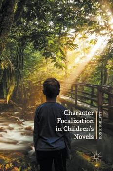 Hardcover Character Focalization in Children's Novels Book