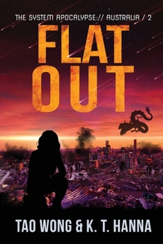 Flat Out - Book #2 of the System Apocalypse: Australia