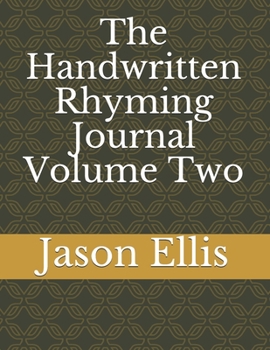 Paperback The Handwritten Rhyming Journal Volume Two Book