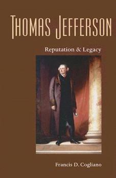 Thomas Jefferson: Reputation And Legacy (Jeffersonian America) - Book  of the Jeffersonian America