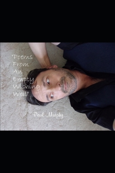 Paperback Poems From An Empty Wishing Well Book