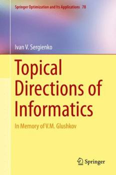 Hardcover Topical Directions of Informatics: In Memory of V. M. Glushkov Book