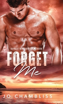 Forget Me - Book #2 of the Ranger Mine