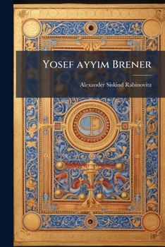 Paperback Yosef ayyim Brener [Hebrew] Book