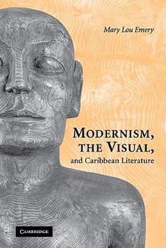 Paperback Modernism, the Visual, and Caribbean Literature Book