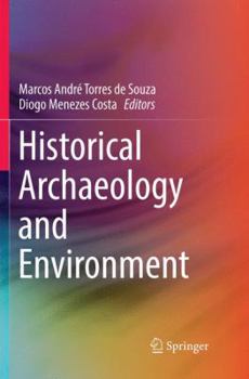 Paperback Historical Archaeology and Environment Book