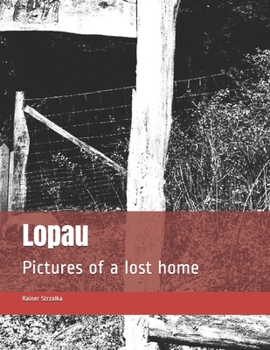 Paperback Lopau: Pictures of a lost home Book