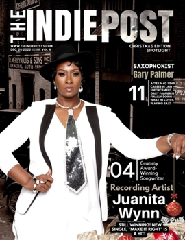 The Indie Post Juanita Wynn Dec. 20, 2022 Isue Vol 4