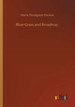 Blue-grass and Broadway
