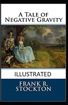 Paperback A Tale of Negative Gravity Illustrated Book