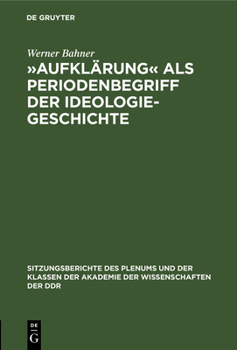 Hardcover »Aufklärung« ALS Periodenbegriff Der Ideologiegeschichte [German] Book