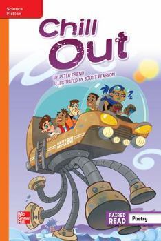 Paperback Reading Wonders, Grade 6, Leveled Reader Chill Out, Approaching, Unit 6, 6-Pack Book