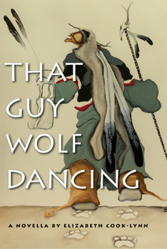 That Guy Wolf Dancing - Book  of the American Indian Studies (AIS)