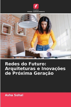 Paperback Redes do Futuro: Arquiteturas e Inovações de Próxima Geração [Portuguese] Book