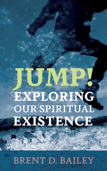 Paperback Jump! Exploring Our Spiritual Existence Book