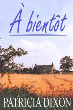 A Bientôt - Book #2 of the Destiny