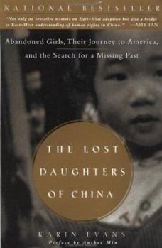 Paperback The Lost Daughters of China: Abandoned Girls, Their Journey to America, and the Search for a Missing Past Book