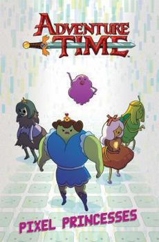 Paperback Adventure Time Original Graphic Novel Vol. 2: Pixel Princesses, 2: Pixel Princesses Book
