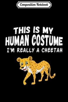 Composition Notebook: This Is My Human Costume I'm Really A Lion Halloween Gifts  Journal/Notebook Blank Lined Ruled 6x9 100 Pages