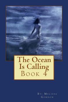 Paperback The Ocean Is Calling: Book 4 Book