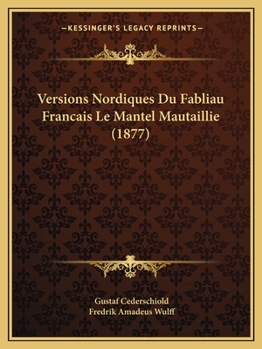 Paperback Versions Nordiques Du Fabliau Francais Le Mantel Mautaillie (1877) [French] Book