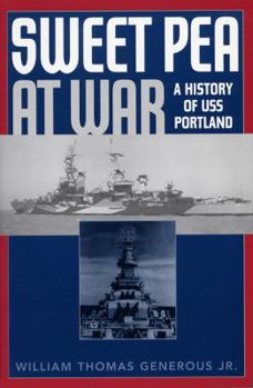 Paperback Sweet Pea at War: A History of USS Portland Book
