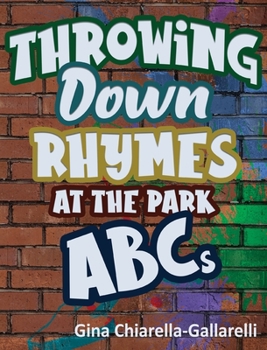 Hardcover Throwing Down Rhymes at the Park ABCs Book