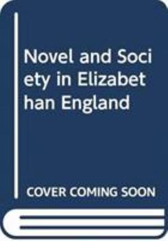 Hardcover Novel and Society in Elizabethan England Book
