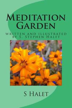 Paperback Meditation Garden: written and illustrated by S. Stephen Halet Book