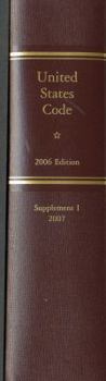 Hardcover United States Code, 2006, Supplement 1, January 4, 2007 to January 8, 2008 Book
