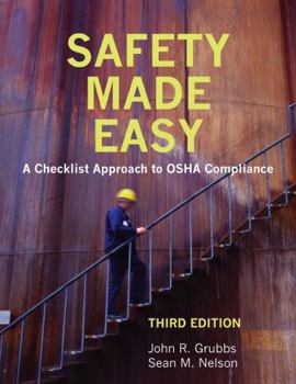 Paperback Safety Made Easy: A Checklist Approach to OSHA Compliance, Third Edition Book